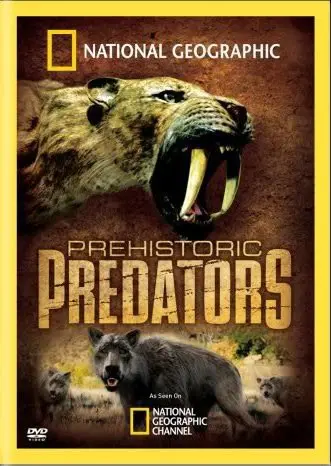 《史前掠食动物》：远古巨兽重返地球？揭秘史前生物的生存与杀戮，挑战你的肾上腺素！